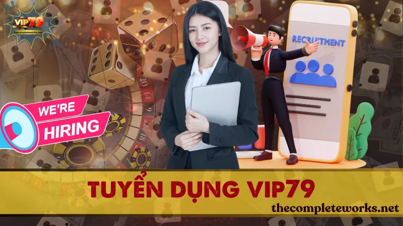 Tuyển dụng Vip79