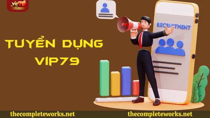 Tuyển dụng Vip79 ở những vị trí nào